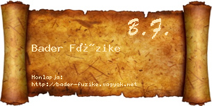 Bader Füzike névjegykártya